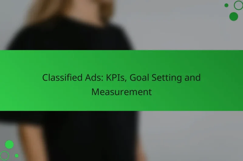 Classified Ads: KPIs, Goal Setting and Measurement