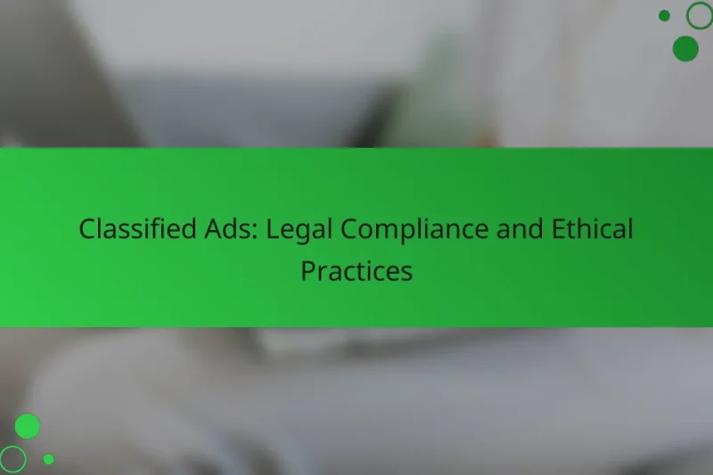 Classified Ads: Legal Compliance and Ethical Practices