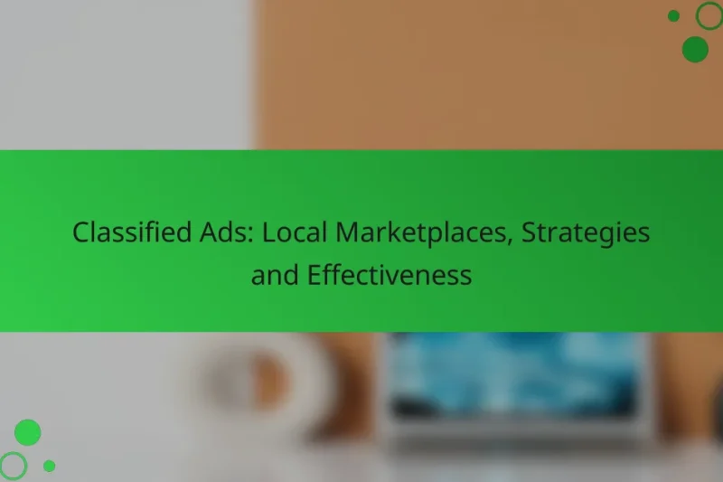 Classified Ads: Local Marketplaces, Strategies and Effectiveness
