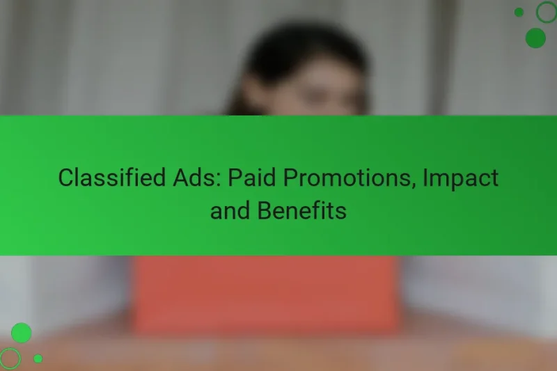 Classified Ads: Paid Promotions, Impact and Benefits