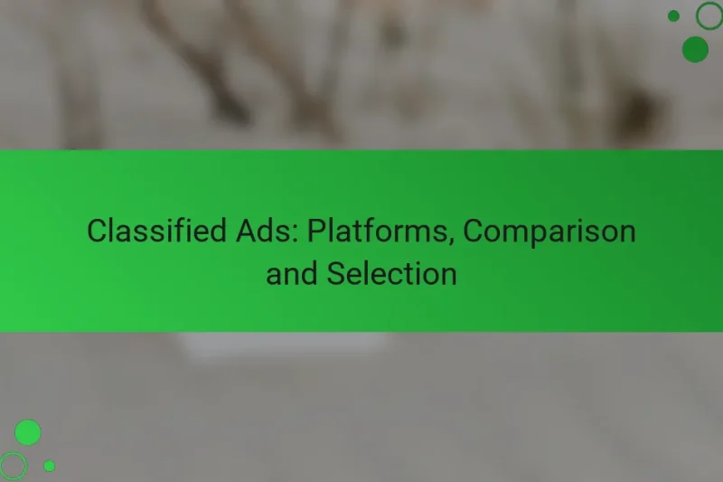 Classified Ads: Platforms, Comparison and Selection
