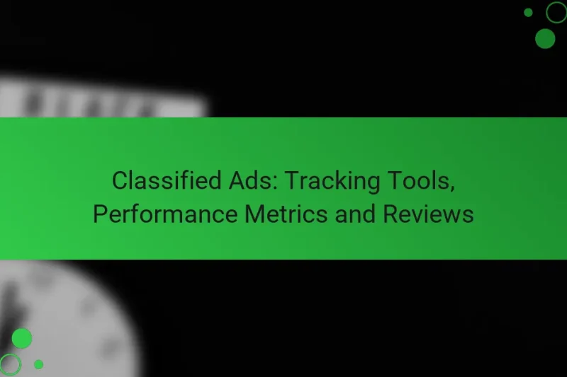 Annonces Classées : Outils de Suivi, Mesures de Performance et Avis