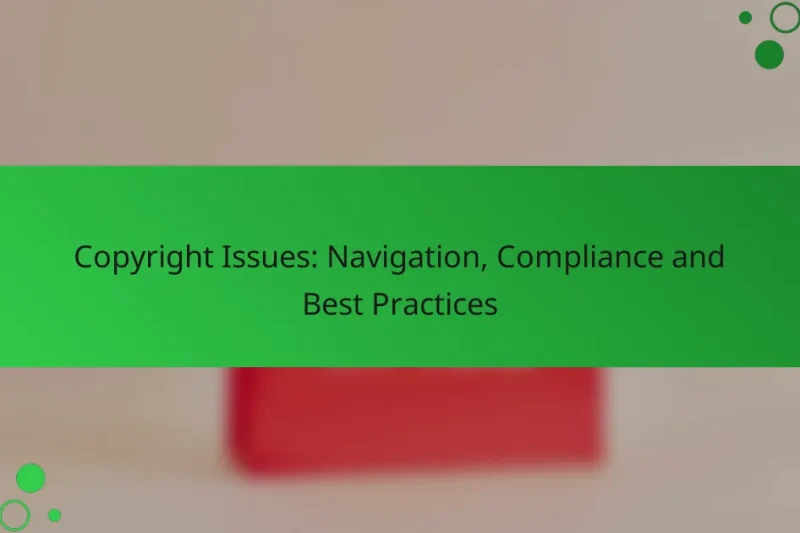 Problèmes de Copyright : Navigation, Conformité et Meilleures Pratiques