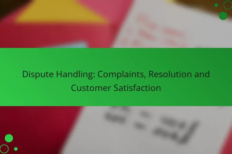 Gestion des litiges : Plaintes, Résolution et Satisfaction client